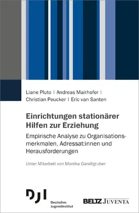 Pluto / Mairhofer / Peucker |  Einrichtungen stationärer Hilfen zur Erziehung | Buch |  Sack Fachmedien