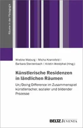 Waburg / Kranixfeld / Sterzenbach |  Künstlerische Residenzen in ländlichen Räumen | eBook | Sack Fachmedien