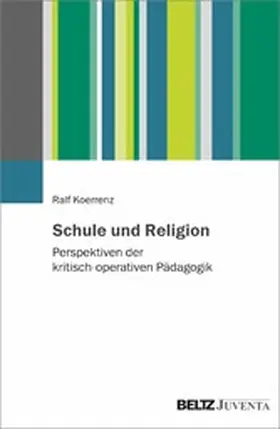 Koerrenz |  Schule und Religion | eBook | Sack Fachmedien