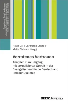 Dill / Lange / Täubrich |  Verratenes Vertrauen | Buch |  Sack Fachmedien