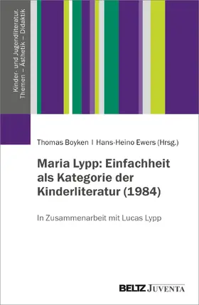 Boyken / Ewers |  Maria Lypp: Einfachheit als Kategorie der Kinderliteratur (1984) | Buch |  Sack Fachmedien