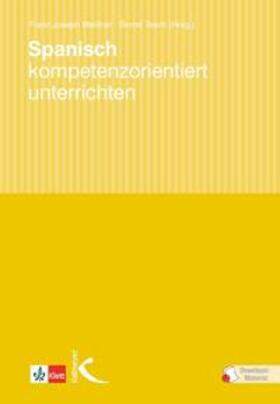 Meissner / Meißner / Tesch |  Spanisch kompetenzorientiert unterrichten | Buch |  Sack Fachmedien