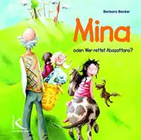 Becker |  Mina. Oder: Wer rettet Abazattara? - CD | Sonstiges |  Sack Fachmedien