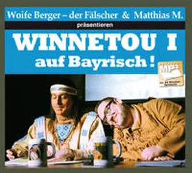 Berger |  Winnetou I auf Bayrisch | Sonstiges |  Sack Fachmedien