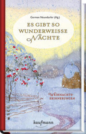 Neundorfer |  Es gibt so wunderweiße Nächte | Buch |  Sack Fachmedien