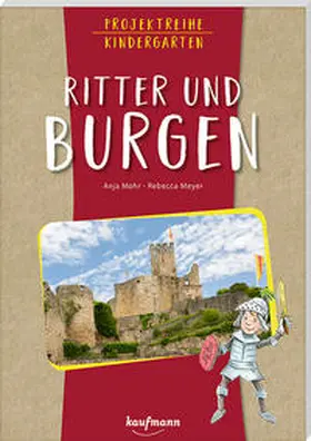 Mohr |  Projektreihe Kindergarten - Ritter und Burgen | Buch |  Sack Fachmedien