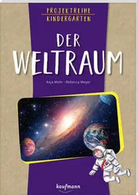 Mohr |  Projektreihe Kindergarten - Der Weltraum | Buch |  Sack Fachmedien