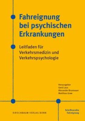 Laux / Brunnauer / Graw |  Fahreignung bei psychischen Erkrankungen | Buch |  Sack Fachmedien