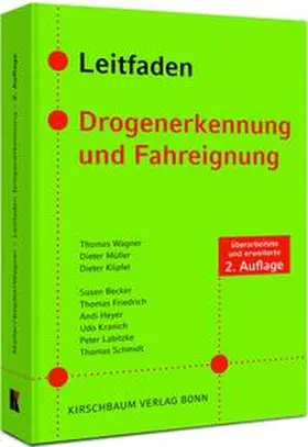 Wagner / Müller / Klipfel |  Leitfaden Drogenerkennung und Fahreignung | Buch |  Sack Fachmedien