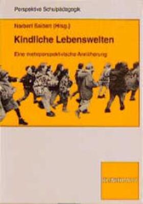 Seibert |  Kindliche Lebenswelten | Buch |  Sack Fachmedien