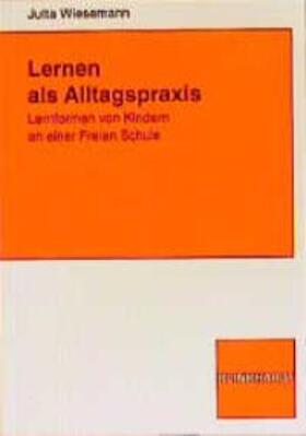 Wiesemann |  Lernen als Alltagspraxis | Buch |  Sack Fachmedien