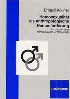 Köllner |  Homosexualität als anthropologische Herausforderung | Buch |  Sack Fachmedien