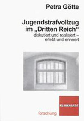 Götte |  Jugendstrafvollzug im "Dritten Reich" | Buch |  Sack Fachmedien