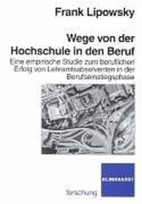 Lipowsky |  Wege von der Hochschule in den Beruf | Buch |  Sack Fachmedien