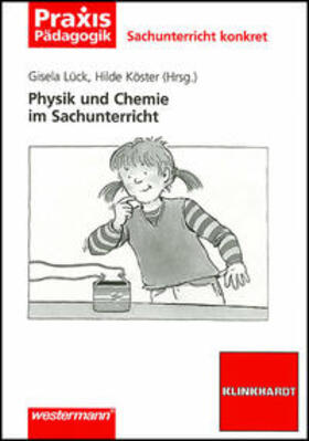 Lück / Köster |  Physik und Chemie im Sachunterricht | Buch |  Sack Fachmedien