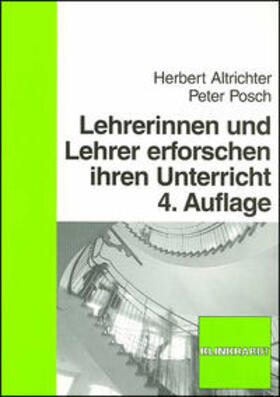 Altrichter / Posch |  Lehrer erforschen ihren Unterricht | Buch |  Sack Fachmedien