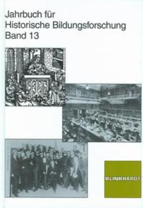 Groppe |  Jahrbuch für Historische Bildungsforschung. Band 13 | Buch |  Sack Fachmedien
