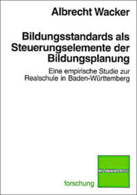 Wacker |  Bildungsstandards als Steuerungsinstrumente der Bildungsplanung | Buch |  Sack Fachmedien