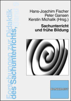 Fischer / Gansen / Michalik |  Sachunterricht und frühe Bildung | Buch |  Sack Fachmedien