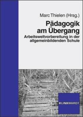 Thielen |  Pädagogik am Übergang | Buch |  Sack Fachmedien