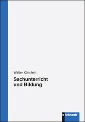 Köhnlein |  Sachunterricht und Bildung | Buch |  Sack Fachmedien