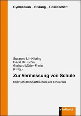 Lin-Klitzing / DiFuccia / Müller-Frerich |  Zur Vermessung von Schule | Buch |  Sack Fachmedien