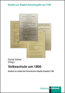 Tröhler |  Volksschule um 1800 | Buch |  Sack Fachmedien