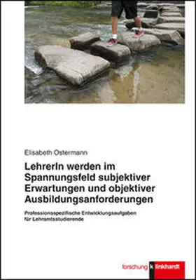 Ostermann |  Lehrerin werden im Spannungsfeld subjektiver Erwartungen und objektiver Ausbildungsanforderungen | Buch |  Sack Fachmedien