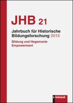 Jahrbuch für Historische Bildungsforschung, Band 21 | Buch |  Sack Fachmedien