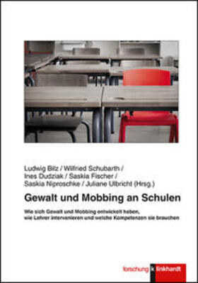 Bilz / Schubarth / Dudziak |  Gewalt und Mobbing an Schulen | Buch |  Sack Fachmedien