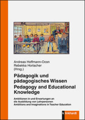 Hoffmann-Ocon / Horlacher |  Pädagogik und pädagogisches Wissen. Pedagogy and Educational Knowledge | Buch |  Sack Fachmedien