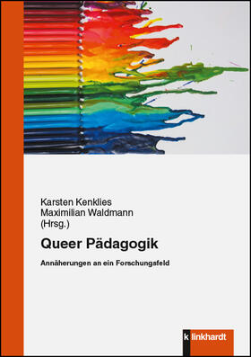 Kenklies / Waldmann |  Queer Pädagogik | Buch |  Sack Fachmedien