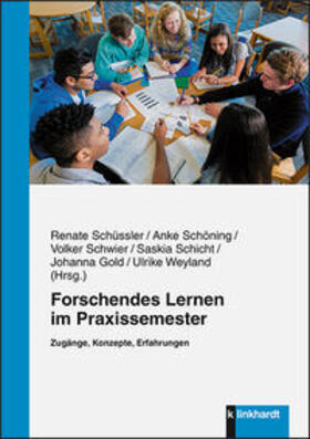 Schüssler / Schöning / Schwier |  Forschendes Lernen im Praxissemester | Buch |  Sack Fachmedien