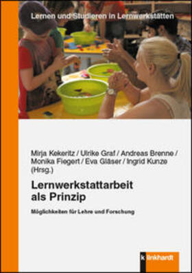 Kekeritz / Graf / Brenne |  Lernwerkstattarbeit als Prinzip | Buch |  Sack Fachmedien