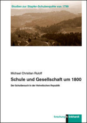 Ruloff |  Schule und Gesellschaft um 1800 | Buch |  Sack Fachmedien