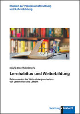 Behr | Lernhabitus und Weiterbildung | Buch | 978-3-7815-2196-4 | sack.de