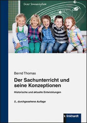 Thomas |  Der Sachunterricht und seine Konzeptionen | Buch |  Sack Fachmedien