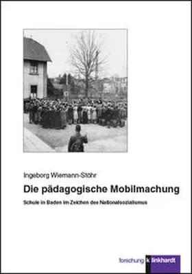 Wiemann-Stöhr |  Die pädagogische Mobilmachung | Buch |  Sack Fachmedien