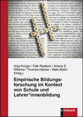 Krüger / Radisch / Willems |  Empirische Bildungsforschung im Kontext von Schule und Lehrer*innenbildung | Buch |  Sack Fachmedien