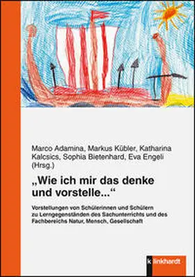 Adamina / Kübler / Kalcsics |  "Wie ich mir das denke und vorstelle..." | Buch |  Sack Fachmedien