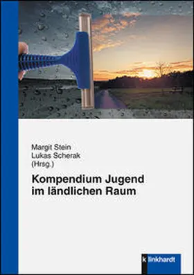 Stein / Scherak |  Kompendium Jugend im ländlichen Raum | Buch |  Sack Fachmedien