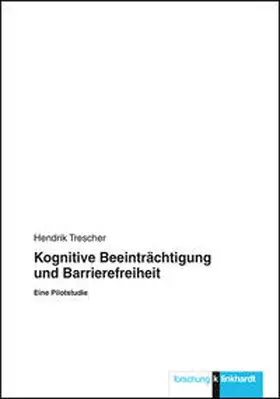 Trescher |  Kognitive Beeinträchtigung und Barrierefreiheit | Buch |  Sack Fachmedien