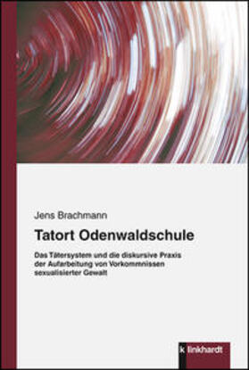 Brachmann |  Tatort Odenwaldschule | Buch |  Sack Fachmedien