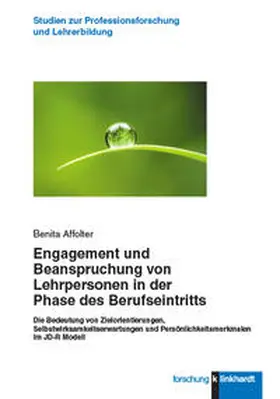 Affolter |  Engagement und Beanspruchung von Lehrpersonen in der Phase des Berufseintritts | Buch |  Sack Fachmedien