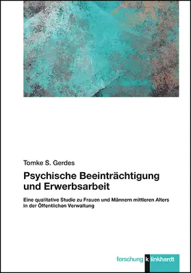 Gerdes |  Psychische Beeinträchtigung und Erwerbsarbeit | Buch |  Sack Fachmedien