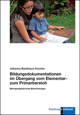 Backhaus-Knocke |  Bildungsdokumentationen im Übergang vom Elementar- zum Primarbereich | Buch |  Sack Fachmedien