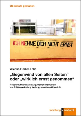 Fiedler-Ebke |  „Gegenwind von allen Seiten“ oder „wirklich ernst genommen“ | Buch |  Sack Fachmedien