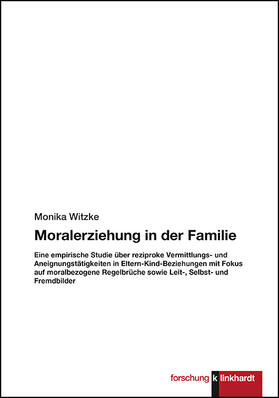 Witzke |  Moralerziehung in der Familie | Buch |  Sack Fachmedien