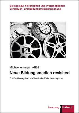 Annegarn-Gläß |  Neue Bildungsmedien revisited | Buch |  Sack Fachmedien