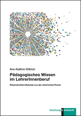 Dittrich |  Pädagogisches Wissen im LehrerInnenberuf | Buch |  Sack Fachmedien